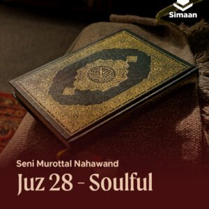 SIMAAN 4 - JUZ 28 SOULFUL