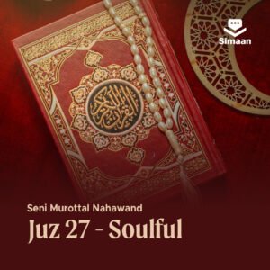 SIMAAN 5 - JUZ 27 SOULFUL